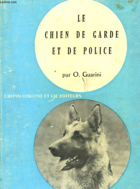 Le chien de garde et de police