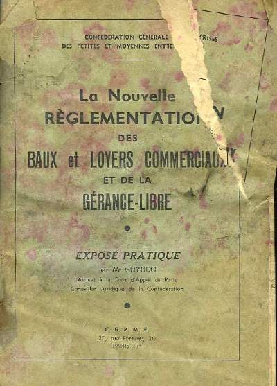 La Nouvelle Rglementation des Baux et Loyers Commerciaux et de la Grance-Libre