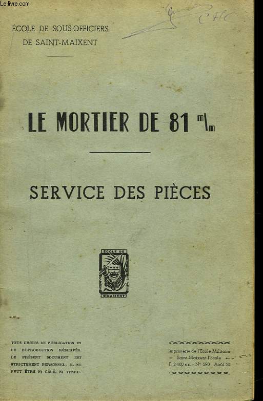 Le Mortier de 81m/m. Service des Pices.