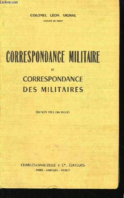 Correspondance Militaire et Correspondance des Militaires.