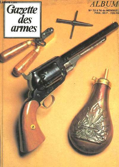 Gazette des Armes. Album. Du n72 au n76.