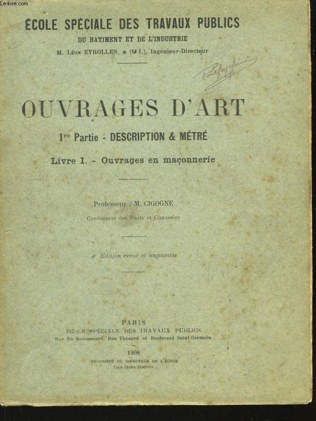 Ouvrages d'Art. 1re partie : Description & Mtr. Livre I : Ouvrages en maonnerie.