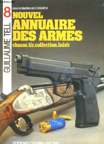 Guillaume Tell n8 : Nouvel Annuaire des Armes.