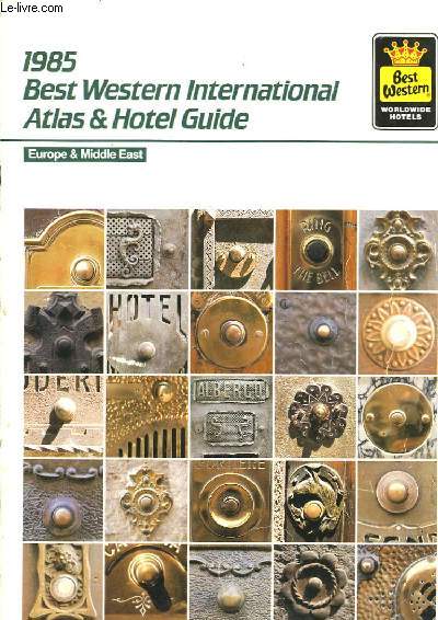 Best Western International Atlas & Hotel Guide. Europe & Middle East. 1985