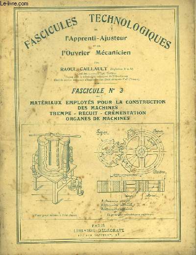 Fascicules Technologiques de l'Apprenti-Ajusteur et de l'Ouvrier Mcanicien. N3