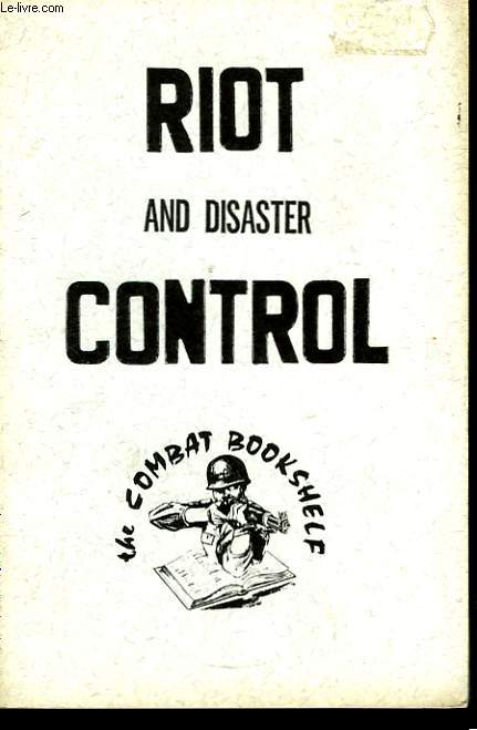 Riot and disaster control