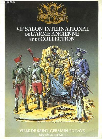 VII Salon International de l'Arme Ancienne et de Collection.