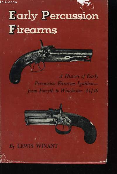 Early Percussion Firearms.
