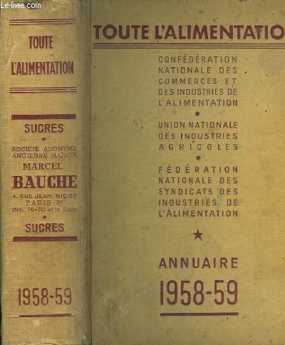 Toute l'Alimentation. Annuaire 1958 - 59. 20me anne.