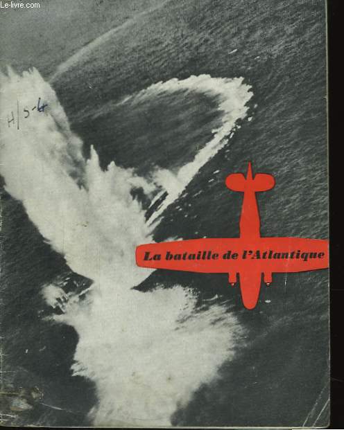 La bataille de l'Atlantique.