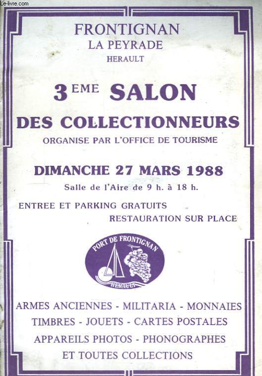3me Salon des Collectionneurs,  Frontignan, La Peyrade, Hrault.