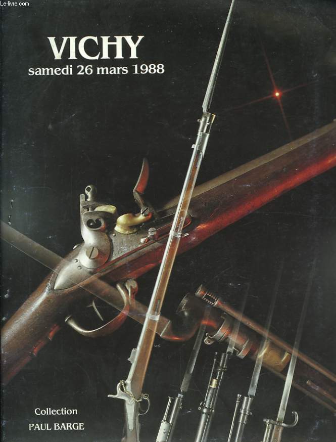Catalogue de Vente aux Enchres, d'Armes anciennes, collection Paul Barge.
