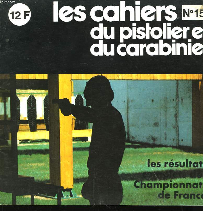 Les Cahiers du Pistolier et du Carabinier N15