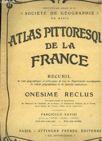 Atlas Pittoresque de la France. Fascicule XXVIII : Pas-de-Calais, Puy-de-Dme