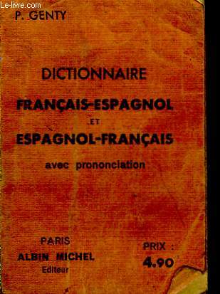Dictionnaire Franais - Espagnol et Espagnol - Franais.