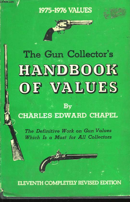 The Gun Collector's Handbook of Values. 1975 - 1976