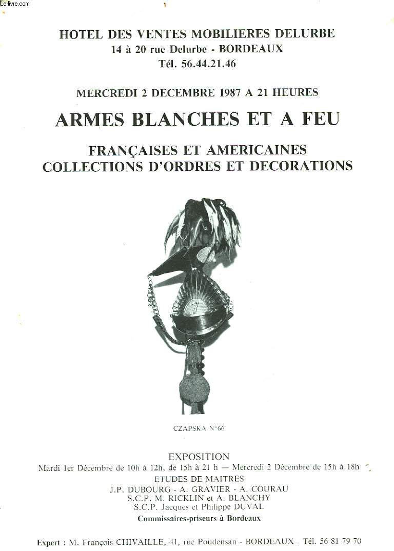 Catalogue de Vente aux Enchres d'Armes Blanches et  Feu, franaises et amricaines. Collection d'Ordres et Dcorations.