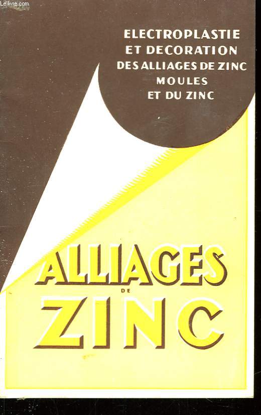 Alliages de Zinc.