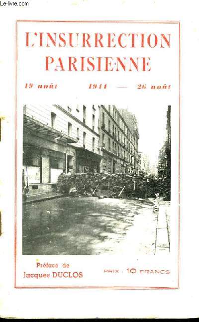 L'Insurrection parisienne, 19 au 269 aot 1944