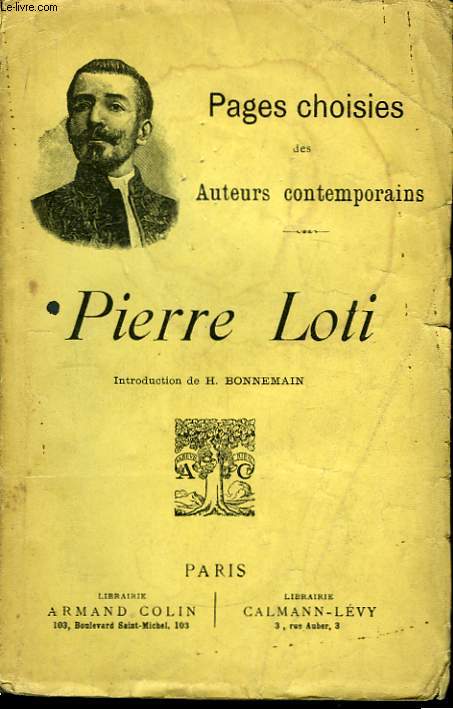 Pages Choisies des Auteurs Contemporains. Pierre Loti.