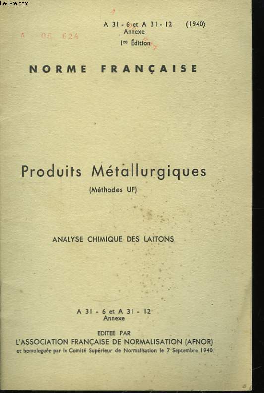 Produits Mtallurgiques (Mthodes UF). Norme franaise.