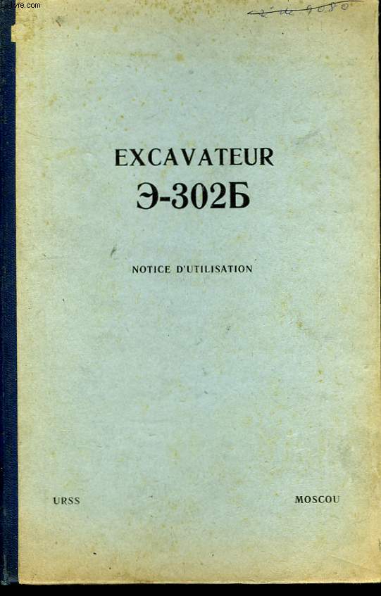 Excavateur E-302. Notice d'utilisation