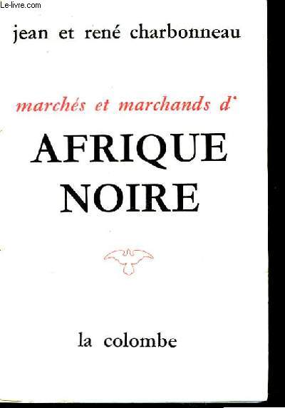 Marchs et marchands d'Afrique Noire.