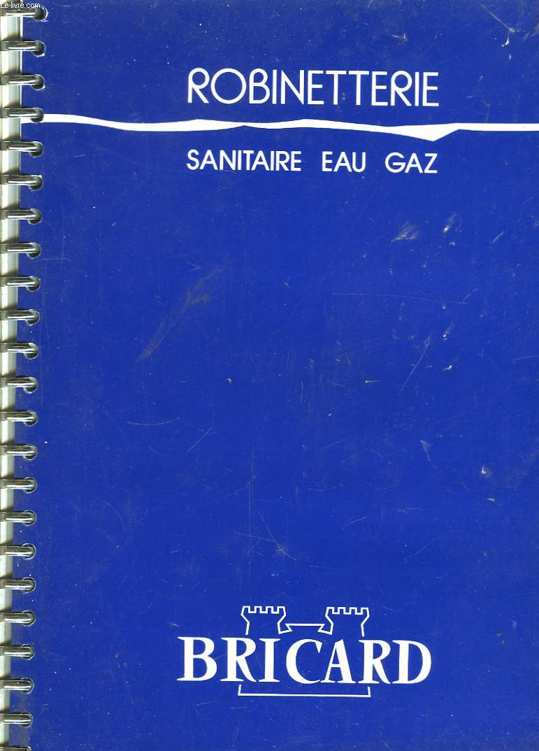 Catalogue de Robinetterie. Sanitaire, Eau, Gaz.