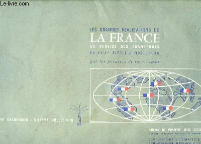 Calendrier 1964. Les Grandes ralisations de la France au service des transports du XVIIIe sicle  nos jours.