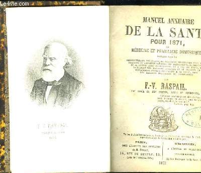 Manuel Annuaire de la Sant pour 1871, ou Mdecine et Pharmacie Domestiques / Manuel de Mdecine, d'Hygine, de Chrirugie et de Pharmacies Domestiques / Annuaire de Littrature Mdicale Etrangre.