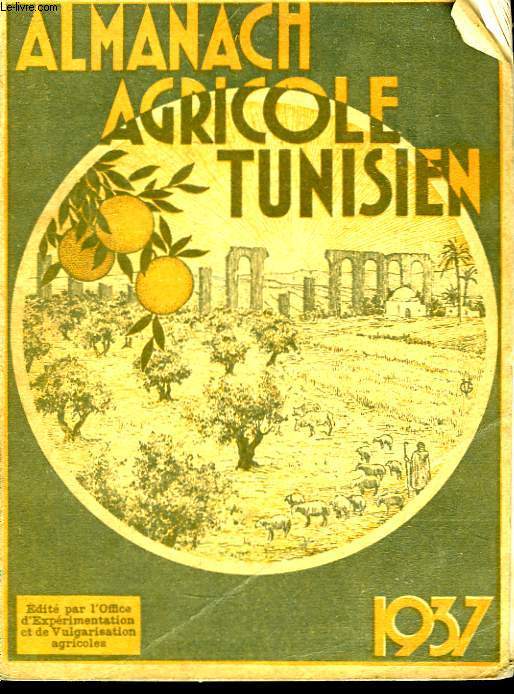 Almanach Agricole Tunisien 1937