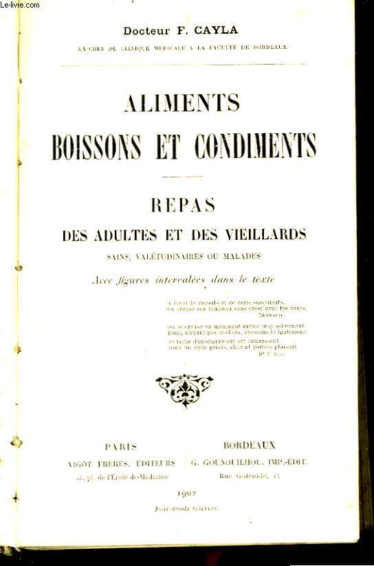 Aliments boissons et condiments. Repas des adultes et des vieillards sains, valtudinaires ou malades.