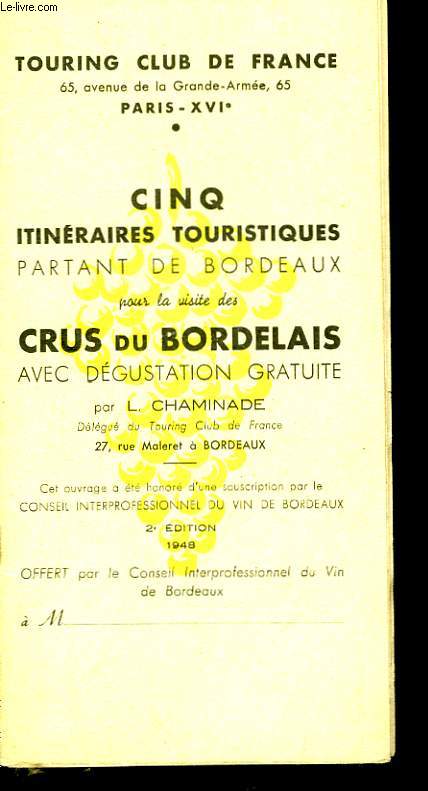 Cinq itinraires touristiques partant de Bordeaux, pour la visite des Crus du Bordelais.