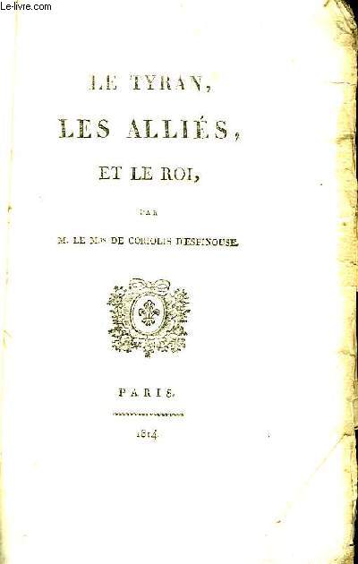 Le Tyran, les Allis et le Roi.