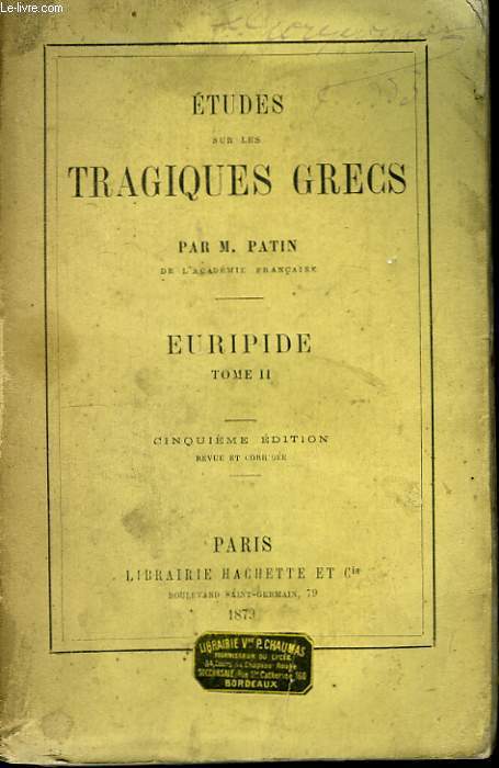 Etudes sur les tragiques grecs. Euridipe. TOMES 1 et 2.