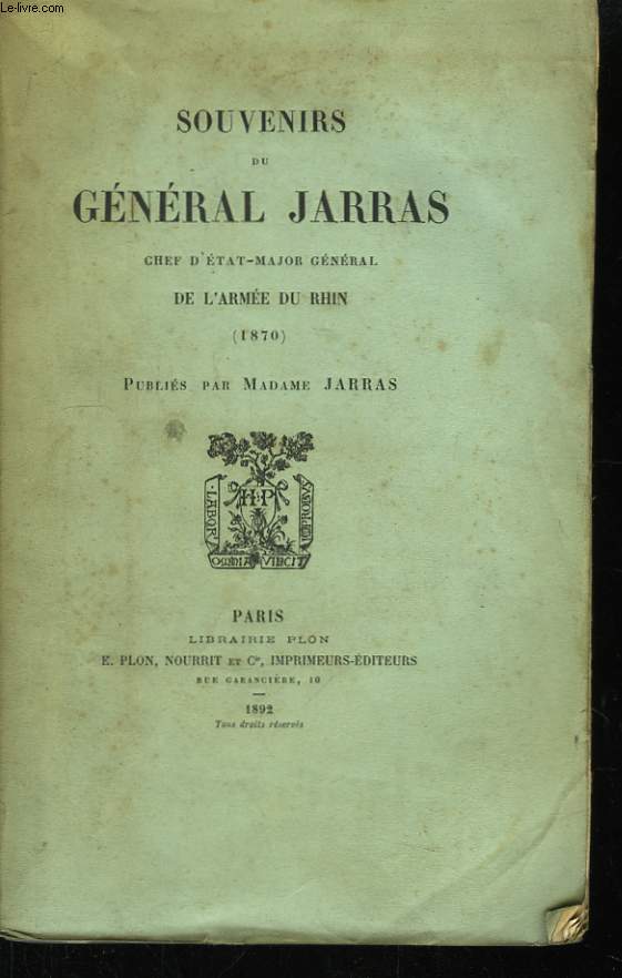 Souvenirs du Gnral Jarras, Chef d'Etat-Major Gnral de l'Arme du Rhin (1870).