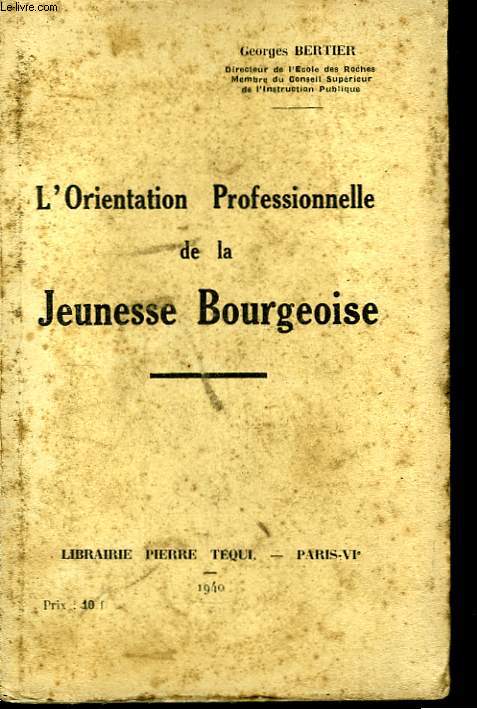 L'Orientation Professionnelle de la Jeunesse Bourgeoise