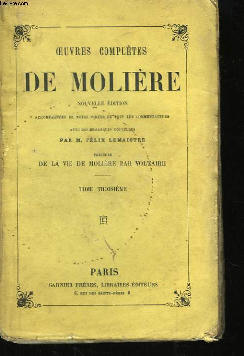 Oeuvres compltes de Molire. TOME III