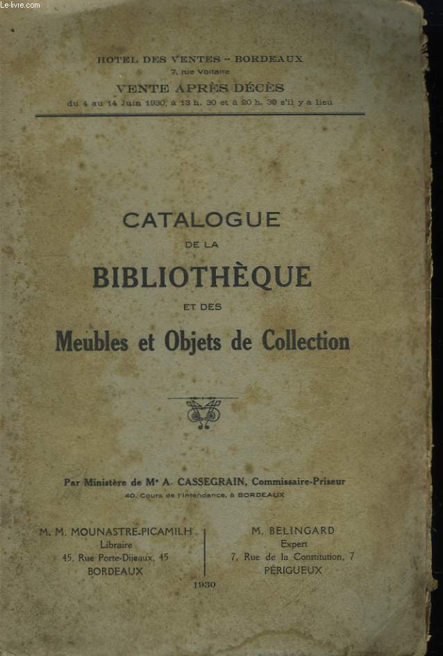 Catalogue de la Bibliothque et des Meubles et Objets de Collection.
