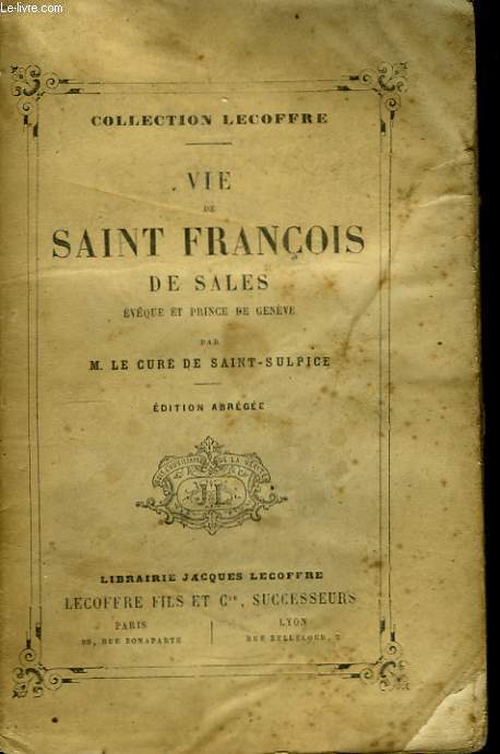 Vie de Saint-François de Sales, Evêque et Prince de Genêve.