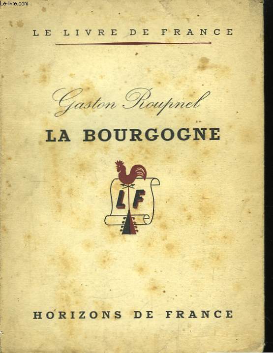 La Bourgogne. Types et Coutumes.
