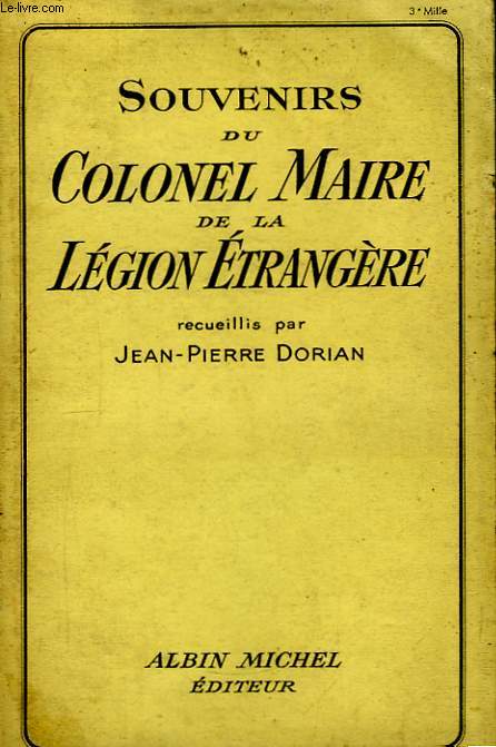 Souvenirs du Colonel Maire de la Lgion Etrangre.