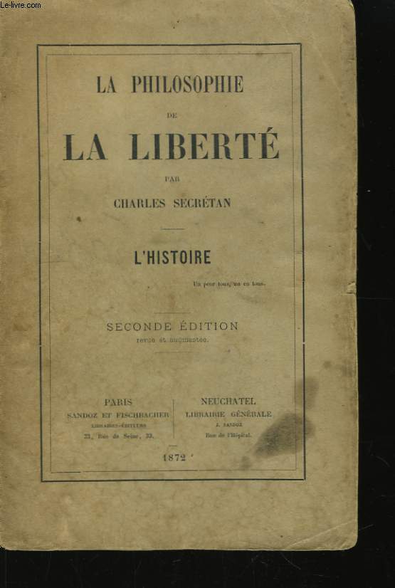 La philosophie de la Libert. L'Histoire.
