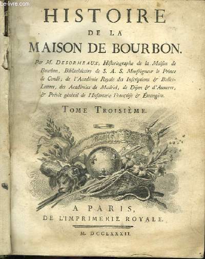 Histoire de la Maison de Bourbon. TOME III