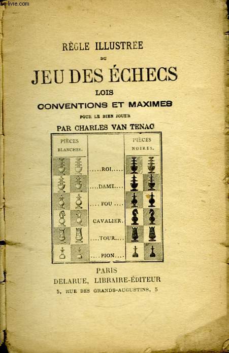 Rgle illustre du Jeu des checs. Lois, conventions et maximes.