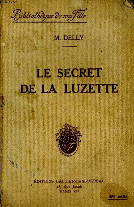 Le secret de la Luzette