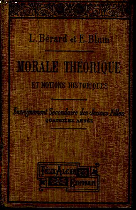 Cours de Morale Thorique et Notions Historiques.