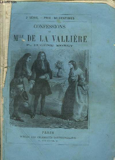 Confessions de Mlle de la Vallire. 2me Srie.