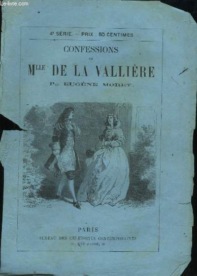 Confessions de Mlle de la Vallire. 4me Srie.