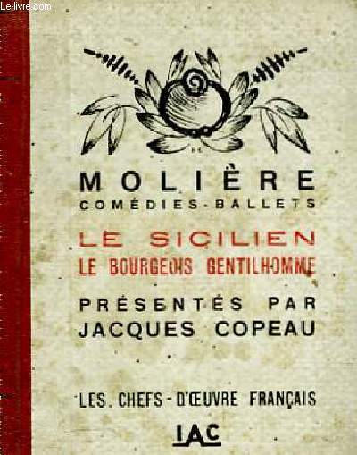 Comdies, Ballets. TOME I : Le Sicilien - Le Bourgeois Gentilhomme.